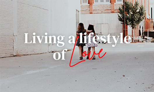 living-a-lifestyle-of-love